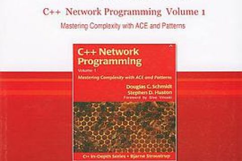 C++教程网络编程（卷1）：运用ACE和模式消除复杂性pdf电子书籍下载百度网盘